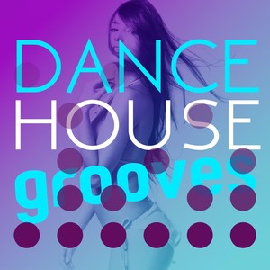 Dance House Grooves