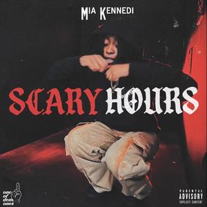 Scary Hours (Explicit)