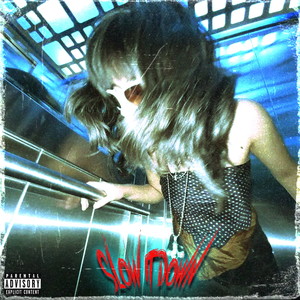 slow it down (Explicit)