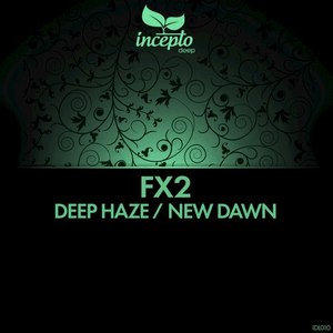 Deep Haze / New Dawn