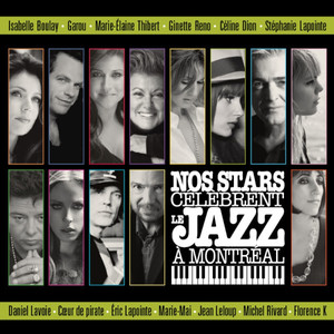 Nos stars célèbrent le Jazz à Montréal