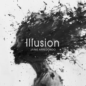 Illusion (feat. Alejandro de la Garza)