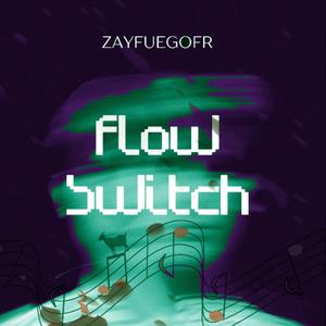 FLOW SWITCH (DELUXE) [Explicit]