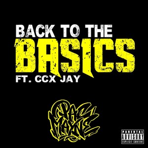 Back to the Basics (feat. CCX Jay) (Explicit)
