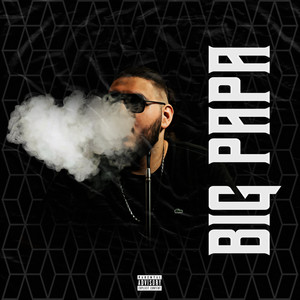 Big Papa (Explicit)