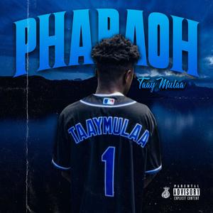 Pharoah (Explicit)