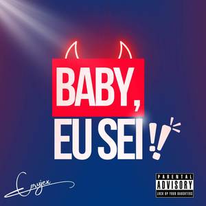 BABY, EU SEI! (Explicit)