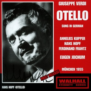 Otello (Sung in German) - Otello (Sung in German): Act I: Seht das Segel! Die Galeere! (Chorus)