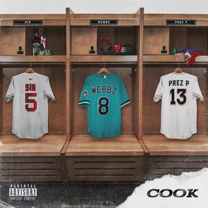 COOK (feat. LISTENtoSIN & Prez P) [Explicit]