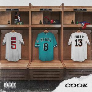 COOK (feat. LISTENtoSIN & Prez P) (Explicit)