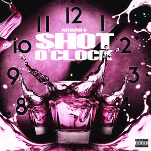 Shot O Clock (Explicit)