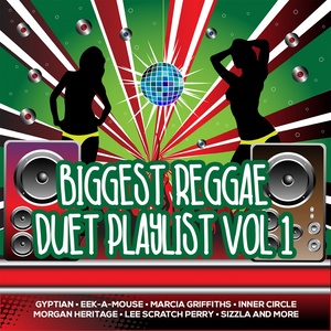 Biggest Reggae Duet Playlist, Vol. 1