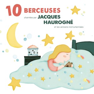 10 berceuses chantées par Jacques Haurogné