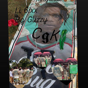 CGK (feat. Bg Glizzy) (Explicit)