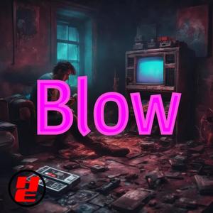 Blow (Explicit)