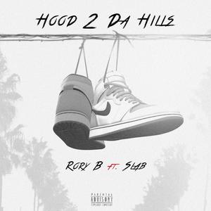 Hood2DaHillz (feat. HY Slab) [Explicit]