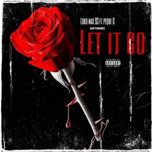 Let it go (feat. Comando Exclusivo) (Explicit)