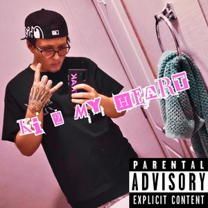 Ki 2 My Heart (Explicit)