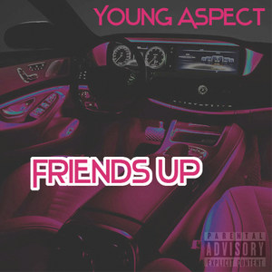 Friends Up (Explicit)