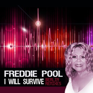 I Will Survive (Berlin Remixes)