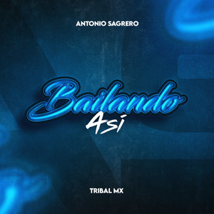 Bailando Asi (Tribal Mix)