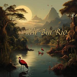 Ich Bin Rio