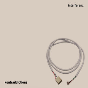 Interferenz/Kontraddictions