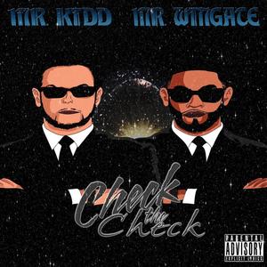 Check the Check (feat. L.E.S. Kidd) [Explicit]