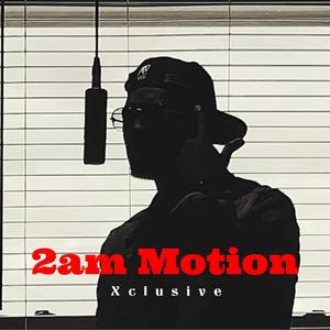 2am Motion (Explicit)