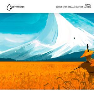 Don't Stop Dreaming(feat. Jaeden)