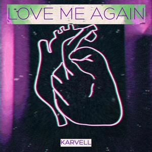 Love Me Again