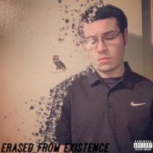 Erased From Existence (Explicit)