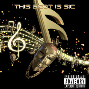 This Beat Is Sic (Explicit)