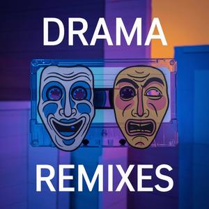 Drama (Caviahh Remix)