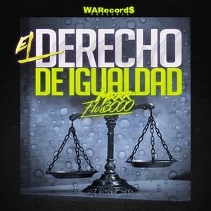 El Derecho De Igualdad (Explicit)