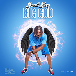 Small Boy Big God (Explicit)