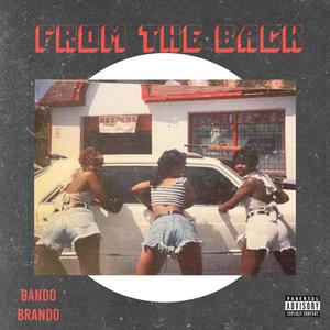 From The Back (Woah Woah Woah) (Explicit)