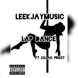 Lap Dance (feat. Killah Priest) [Explicit]