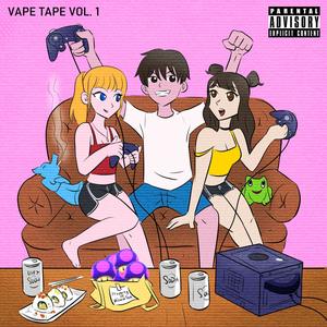 Vape Tape, Vol. 1 (Explicit)