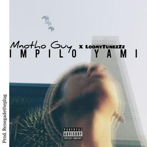 Impilo Yami (feat. LoomyTunezZz)