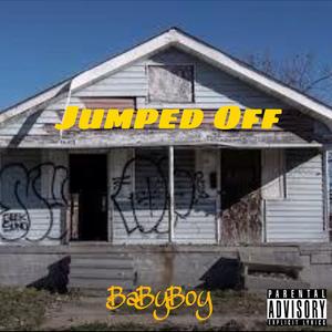 Jumped Off (Explicit)