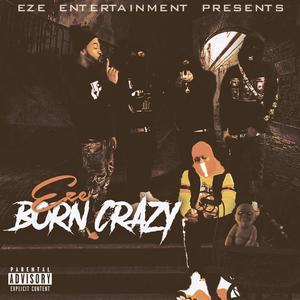 BORN CRAZY (Explicit)