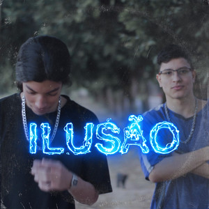 Ilusão (Explicit)