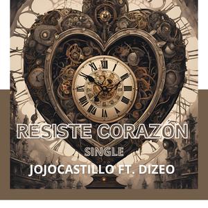 Resiste corazón (feat. Dizeo)