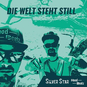 Die Welt steht still (feat. Hood-Beatz)