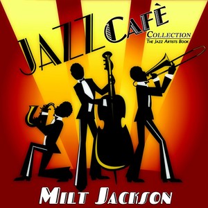 Jazz Cafè Collection (The Jazz Artists Book)