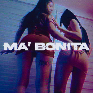 MA´ BONITA (Explicit)