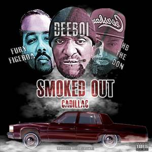 Smoked Out Cadillac (Explicit)