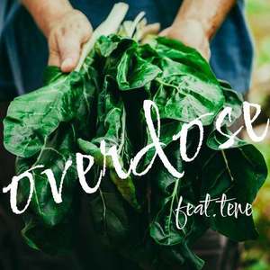 Overdose (feat. Tene)