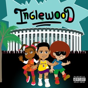 Inglewood (Explicit)